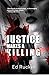 Justice Makes A Killing (Bo...