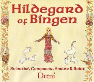 Hildegard of Bingen: Scientist, Composer, Healer, and Saint (Kindle Edition)