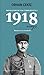 İmparatorluktan Cumhuriyete 1: 1918 Arayış