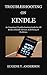 TROUBLESHOOTING ON KINDLE by Eugene T. Anderson