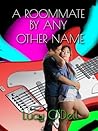 A Roommate by Any Other Name by Lucy O'Dell