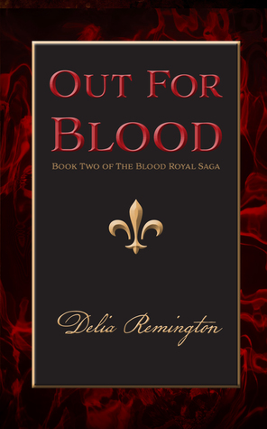 Out For Blood (Blood Royal Saga #2)