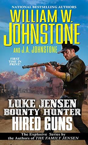 Hired Guns (Luke Jensen: Bounty Hunter #8)
