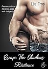 Résilience (Escape The Shadows, #1)