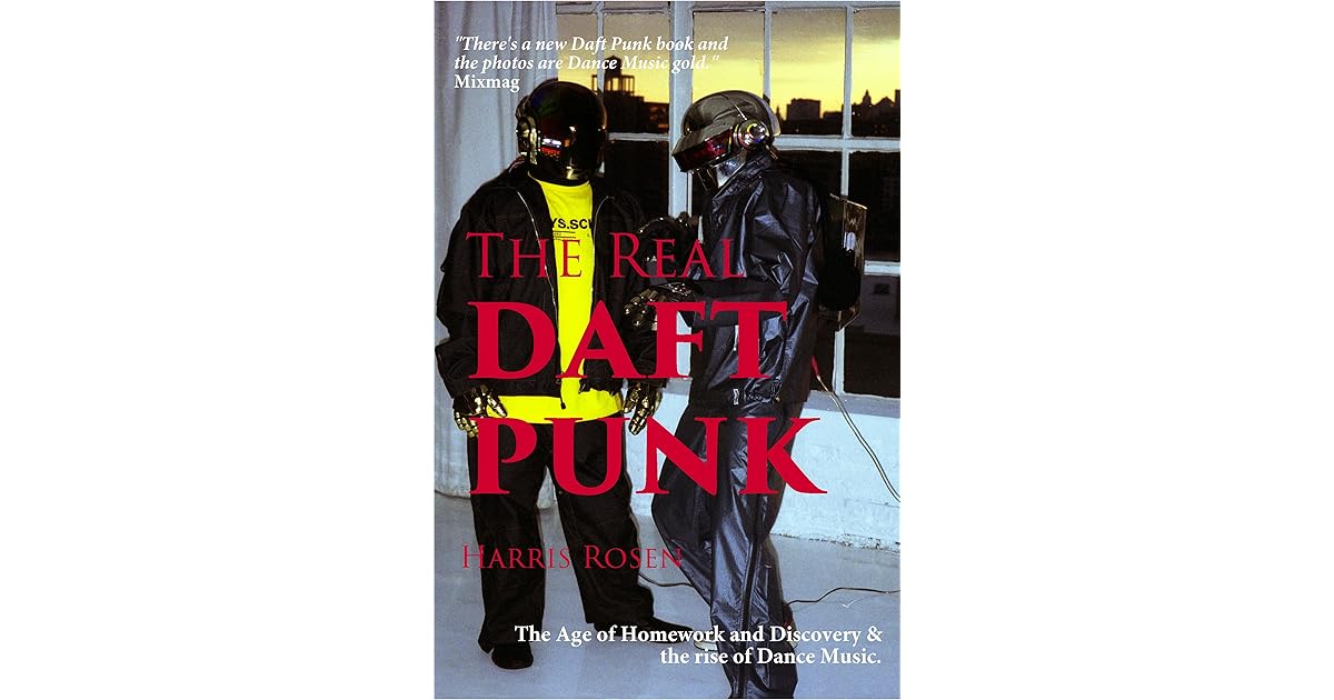 The Real Daft Punk by Harris Rosen