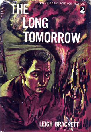 The Long Tomorrow