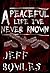 A Peaceful Life I've Never ...