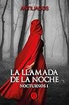 La llamada de la noche by Antiliados
