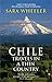 Chile: Travels in a Thin Country