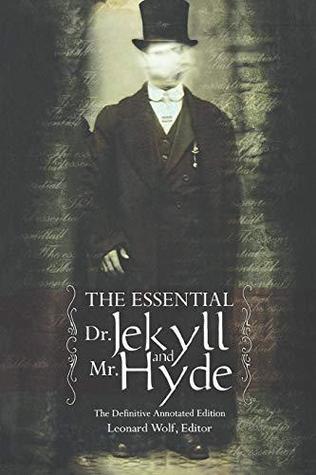 The Essential Dr. Jekyll & Mr. Hyde