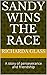 Sandy Wins the Race: A stor...