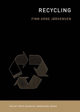 Recycling (The MIT Press Essential Knowledge series)