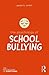 The Psychology of School Bullying by Peter K. Smith