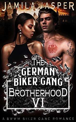 The German Biker Gang Brotherhood (Brotherhoods #6)