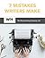 7 Mistakes Writers Make by Wayne Hastings