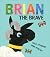 Brian the Brave