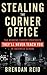 Stealing the Corner Office by Brendan Reid