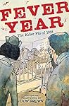 Fever Year: The K...