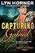 Capturing Gabriel: Romancing the Guardians, Book Three