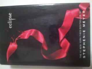 Eclipse (The Twilight Saga, Book 3) By Stephenie Meyer