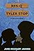 RES-Q Tyler Stop (Tyler Stop, #1)