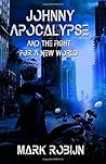 Johnny Apocalypse and the Fight for a New World (Johnny Apocalypse #2)