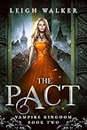 The Pact (Vampire Kingdom #2) The Pact (Vampire Kingdom #2)
