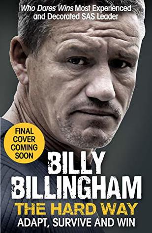 The Hard Way: Adapt, Survive and Win (Kindle Edition)