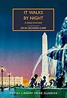 It Walks by Night by John Dickson Carr
