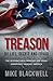 Treason By Lies, Deceit and Fraud by Mike Blackwell
