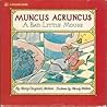 Muncus Agruncus, ...