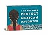I Am Not Your Perfect Mexican Daughter by Erika L. Sánchez