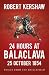 24 Hours at Balaclava: 25 October 1854: Voices from the Battlefield