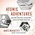 Atomic Adventures: Secret Islands, Forgotten N-Rays, and Isotopic Murder