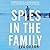 Spies in the Family: An American Spymaster, His Russian Crown Jewel, and the Friendship That Helped End the Cold War