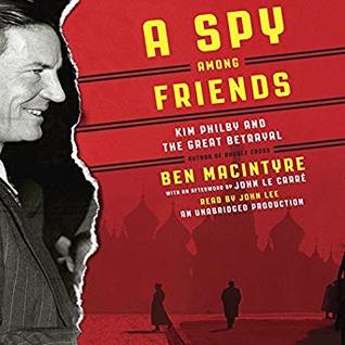 A Spy Among Friends: Kim Philby and the Great Betrayal