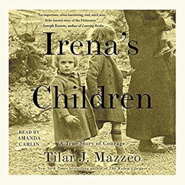 Irena's Children: A True Story of Courage