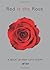 Red is the Rose: A Book of Irish Love Poems