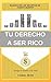 Cómo atraer dinero: Su derecho a ser rico (Spanish Edition)