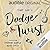 Dodge & Twist: An Audible Original Drama
