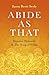 Abide As That by Jason Brett Serle