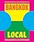 Bangkok Local: Cult recipes...