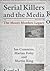 Serial Killers and the Media: The Moors Murders Legacy (Palgrave Studies in Crime, Media and Culture)