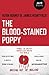 The Blood-Stained Poppy: A ...
