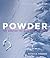 Powder by Patrick Thorne