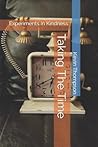 Taking The Time: Experiments In Kindness
