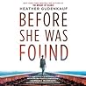 Before She Was Found by Heather Gudenkauf