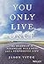 You Only Live Once by Jason Vitug