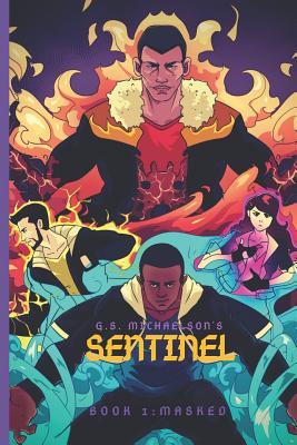 Sentinel: Book 1 - Masked (Second Edition)