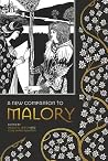 A New Companion to Malory (Arthurian Studies, 87) A New Companion to Malory (Arthurian Studies, 87)